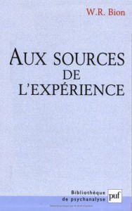 livre Aux sources de l’expérience, W.R Bion